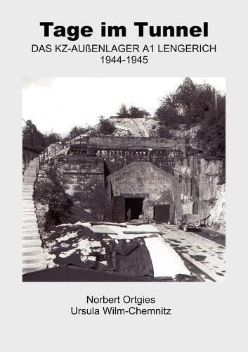 Thumbnail - Norbert Ortgies Ursula Wilm-chemnitz Tage Tunnel (taschenbuch)