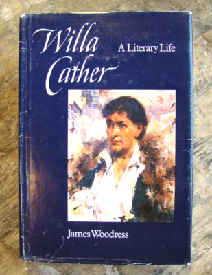 Willa Cather: A Literary Life ~1987 HC~ James Woodress American
