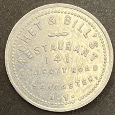 Chet & Bill's Restaurant Lancaster, NY Alum G/F 10¢ Trade Token c1946 23mm (#1)