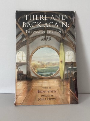 There And Back Again The Map Of The Hobbit by Brian Sibley (Paperback, 2000)