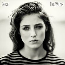 Fire Within von Birdy | CD | Zustand akzeptabel