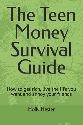 Holly Hester Teen Money Survival Guide Personal Finance Book for Teens Paperback