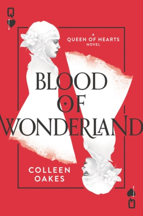 Blood of Wonderland Paperback Colleen Oakes