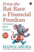 Manoj Arora | From The Rat Race To Financial Freedom | Taschenbuch | Englisch