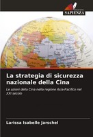 Larissa Isabelle Jarschel | La Strategia Di Sicurezza Nazionale Della Cina
