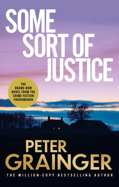 Some Sort Of Justice | Peter Grainger | Englisch | Buch | 2026-image