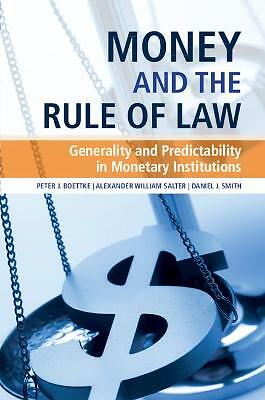 Money and the Rule of Law Generality and Predictability in Monetary Institutions