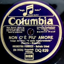 78 GIRI ORCHESTRA FERRUZZI Refrain CRIVEL NON C'E PIU AMORE 1932 XI° E. FASCISTA
