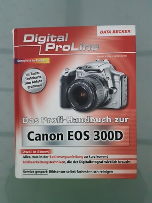 Das Profihandbuch zur Canon EOS 300D: Digital ProLine - Data Becker - gut