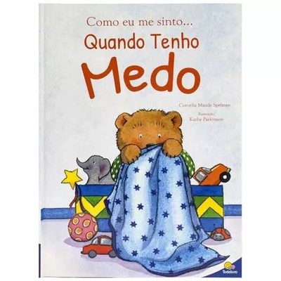 Como Eu Me Sinto  Quando Tenho Medo, Cornelia Maude Spelman