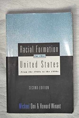 Racial Formation in the United - Paperback, by Omi Michael; Winant - Very Good
