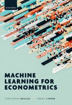 Machine Learning for Econometrics PAPERBACK 9780198918837