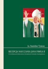 Recepcja nauczania Jana Pawła II w uchwałach Drugiego Polskiego Synodu Plen...)