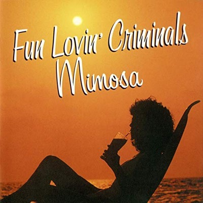 FUN LOVIN CRIMINALS - Mimosa - CD - **BRAND NEW/STILL SEALED**