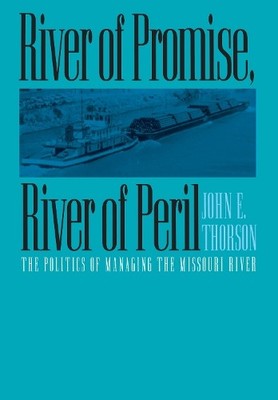 John E. Thorson River of Promise, River of Peril (Gebundene Ausgabe)