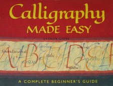 Calligraphy Made Easy: A Complete Beginner's Guide Book The Cheap Fast Free Post