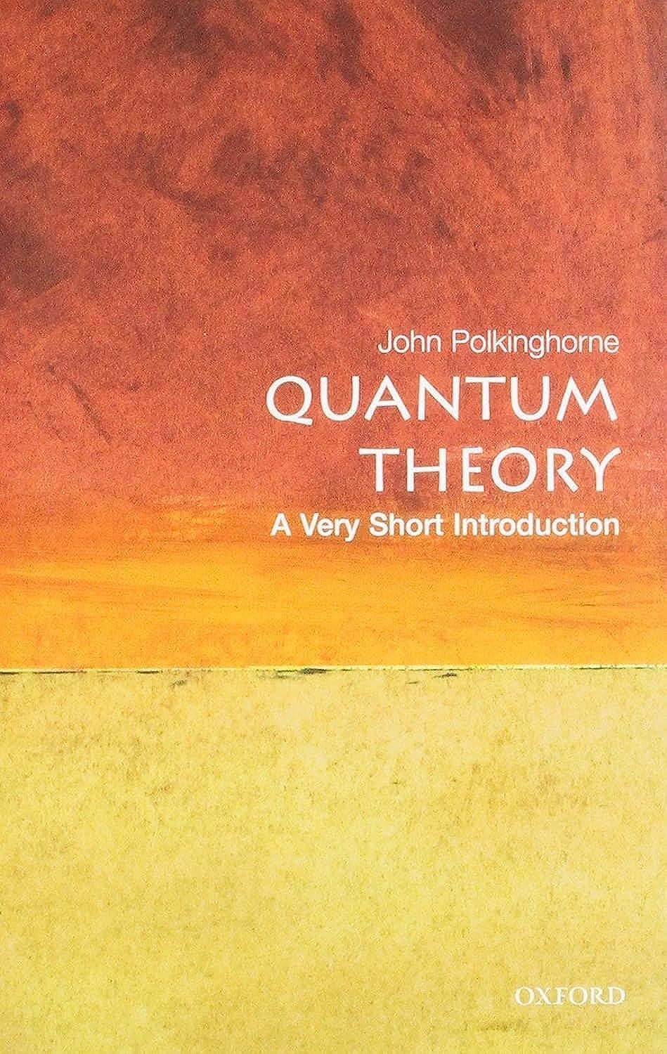 Quantum Theory A Very Short Introduction John Polkinghorne Physics Book - Image 7