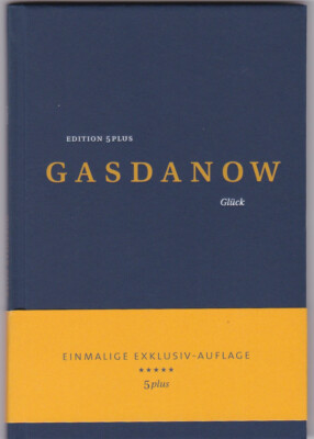 Gaito Gasdanow Glück Edition 5 Plus Einmalige Exklusiv Auflage 461/500 