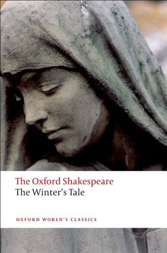 The Oxford Shakespeare: The Winter's Tale (Oxford World's Classics) By William