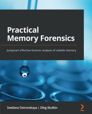 Practical Memory Forensics: Jumpstart effective forensi - Paperback NEW Ostrovsk