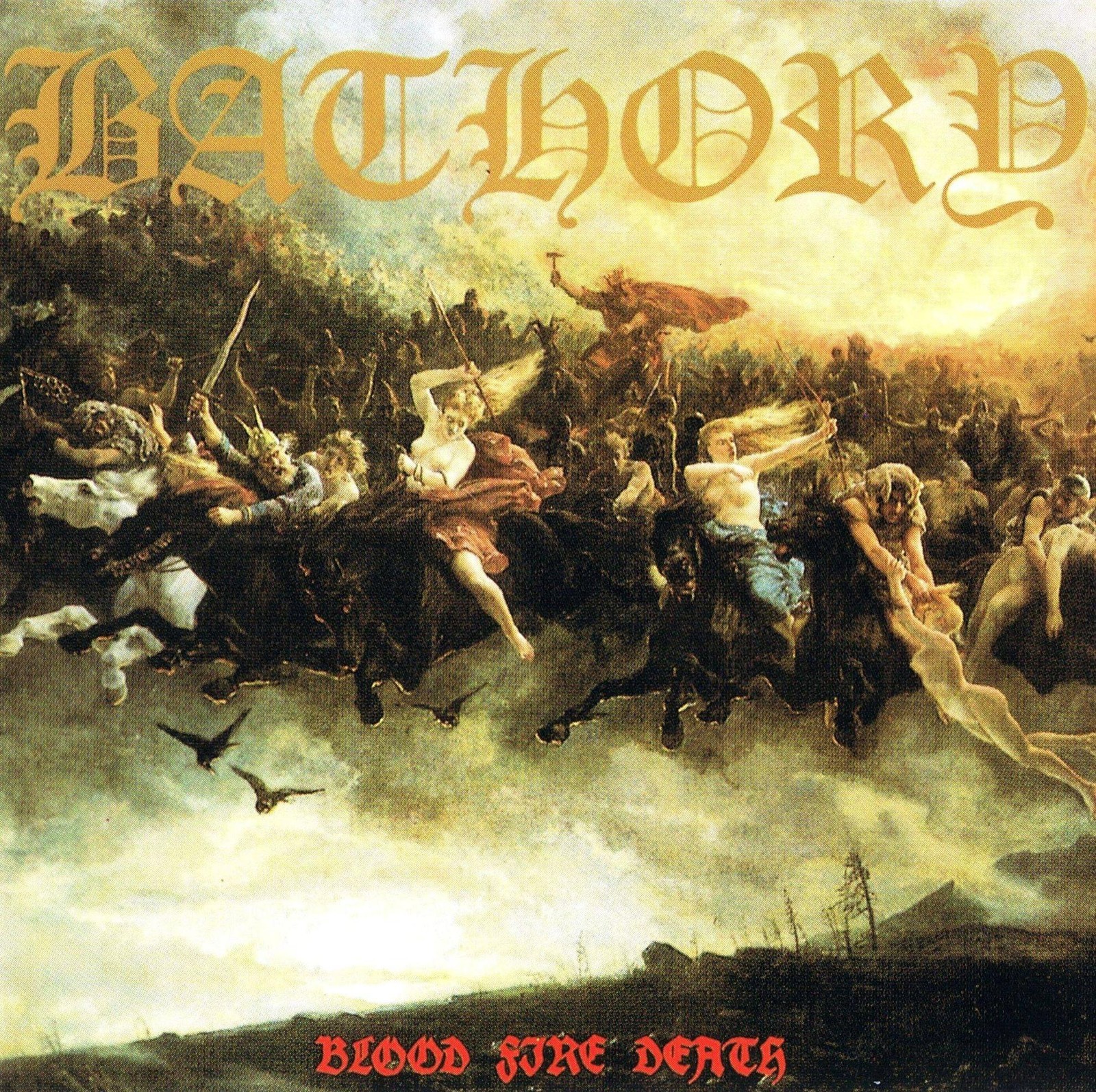 Альбом Bathory Blood Fire Death (CD)
