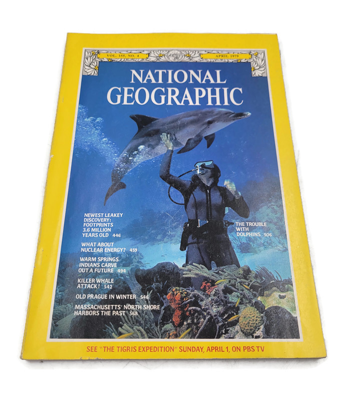 National Geographic April 1979 Footprints Nuclear Power Indians Dolphins Whales