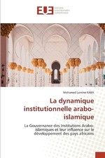 La dynamique institutionnelle arabo-islamique by Mohamed Lamine Kaba Paperback B