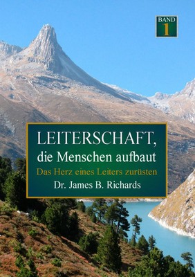 James B. Richards | Leiterschaft, die Menschen aufbaut | Taschenbuch | Deutsch