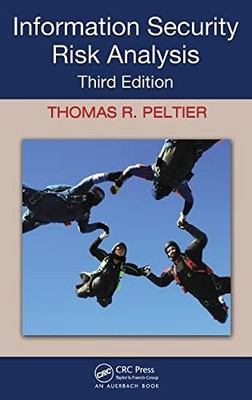 Information Security Risk Analysis, Peltier, Thomas R.