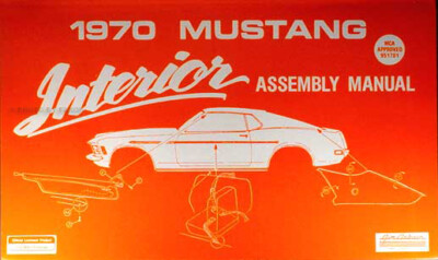 1970 Ford Mustang Innenmontagehandbuch - Grande Mach 1 Boss 302 Sitze Türen