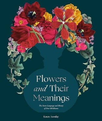 Karen Azoulay - Flowers and Their Meanings   The Secret Language and H - G245z