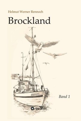 Brockland - Band 1 | Helmut Werner Rennoch | deutsch