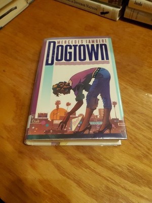 Dogtown: A Novel by Mercedes Lambert 1991 1st HCDJ