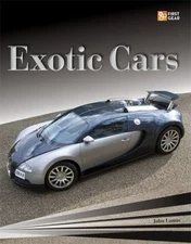 Exotic Cars (First Gear) by Lamm, John, Acceptable Book
