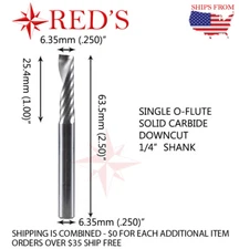 REDS Carbide Single O-Flute 1/4" DIA 1"L DOWNCUT End Mill 1/4 shank router bit