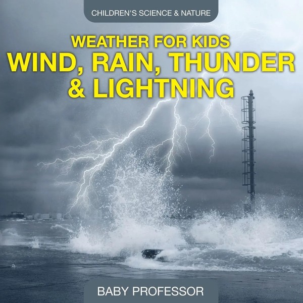 Baby | Weather For Kids - Wind, Rain, Thunder & Lightning - Children's...-image