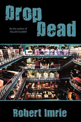Robert Imrie | Drop Dead | Taschenbuch | Englisch (2010) | AuthorHouse