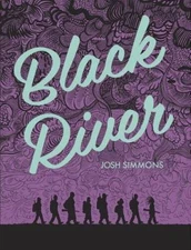 Black River - Paperback By Simmons, Josh - GOOD