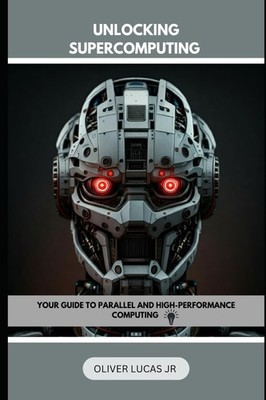 Supercomputing Buch: Parallel- & Hochleistungsrechner, Anleitung, IT-Guide