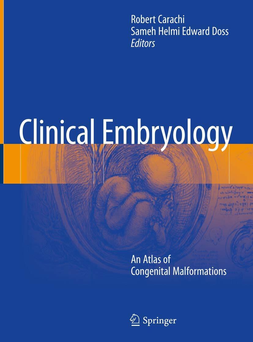 Clinical Embryology: An Atlas of Congenital Malformations (2019)