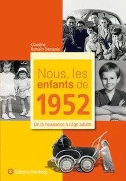 Claudine Romain-Demanie | Nous, Les Enfants De 1952 | Taschenbuch | FranzöSisch-image
