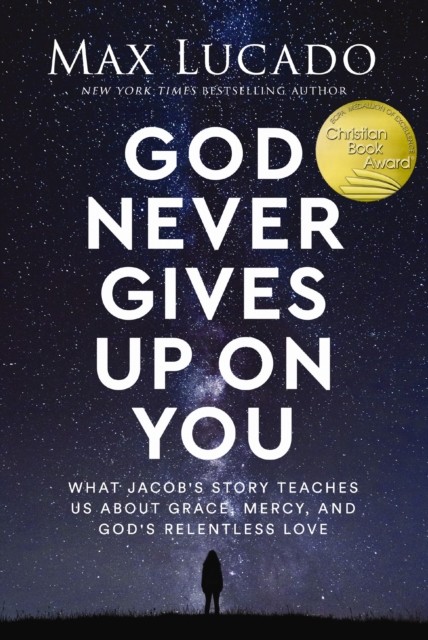 God Never Gives Up on You: What Jacob's Story T. Lucado** - Image 4