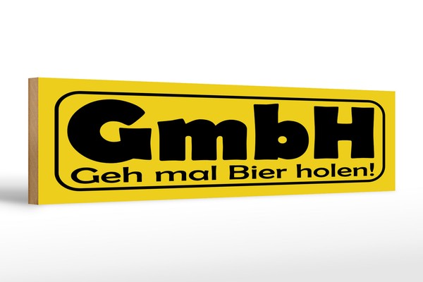 Holzschild Spruch 46X10 Cm Gmbh Geh Mal Bier Holen Gelbes Schild-image