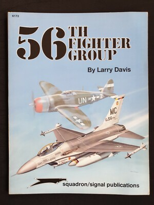 Squadron Signal 6172 * 56TH FIGHTER GROUP