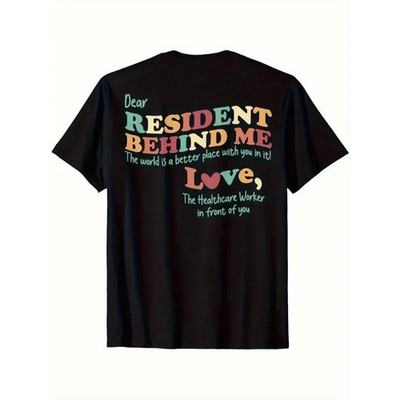 Funny Nursing Home Staff T-Shirt - Dear Resident Behind Me BElderly Care - S-5XL