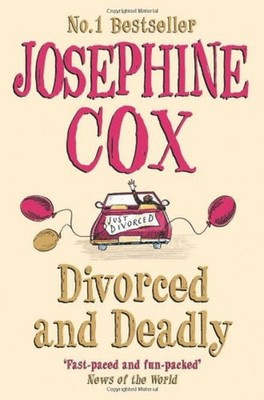 Divorced and Deadly Paperback Josephine Cox