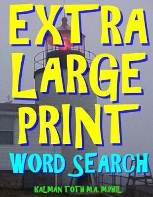 Extra Large Print Word Search: 133 Giant Print Word Search Puzzles
