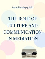 Edward Dzerinyuy Bello | The Role Of Culture And Communication In Mediation