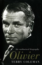 Olivier: The Authorised Biography by Coleman, Terry Hardback Book The Cheap Fast