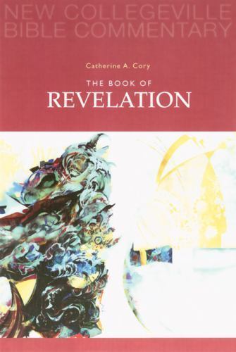 The Book of Revelation: Volume 12 [Volume 12] [New Collegeville Bible Commentary